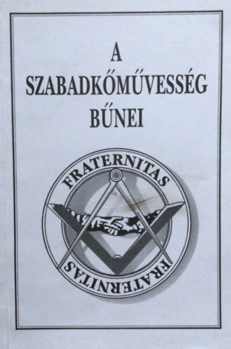 Palatinus Jzsef - A szabadkmvessg bnei I. ktet