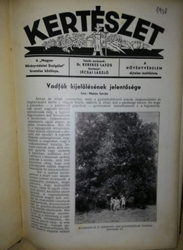 Felels szerk: Dr. Kerekes Lajos - Kertszet 1938. XII. vfolyam