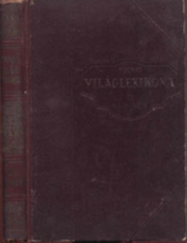 Tolnai Nyomdai Műintézet - Tolnai uj világlexikona III.