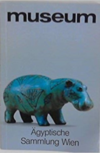 Dr. Helmut Satzinger - Museum - �gyptische Sammlung Wien