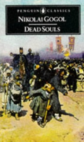 Nikolai Gogol - Dead Souls