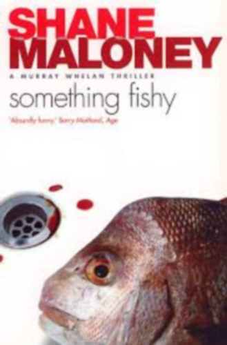 Shane Maloney - Something Fishy