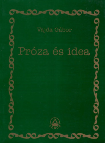 Vajda Gbor - Prza s idea- ritka