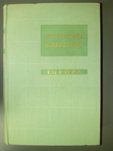 Maria Dabrowska Jaroslav Iwaszkiewicz Jan Parandowski Tadeusz Rózewicz Slawomir Mrozek Wiktor Woroszylski Wojciech Zukrowski Jerzy Andrzejewski Kornel Filipowicz Jerzy Putrament Kazimierz Brandys Wlo - Mai amerikai elbeszélők - Dekameron sorozat (Klara és Angelika / A kálmosvirág / Kutyás történet / Aranyfonál / A mesék visszatérnek / Kiáltás a világűrbe / Oltárok / Az országútnál / Esőben / Az arany róka / Szent golyó / A "G
