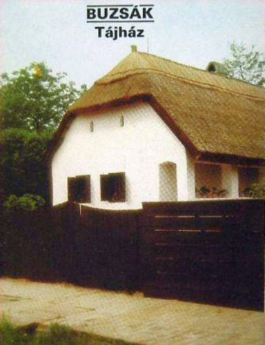 Buzs�k - T�jh�z