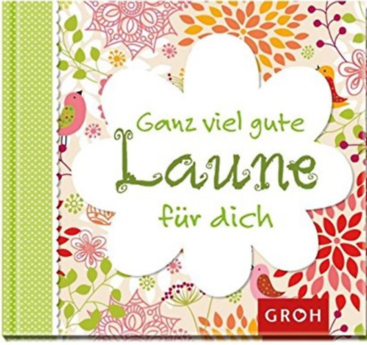 Joachim Groh - Ganz viel gute Laune für dich