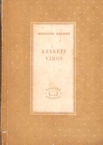 Mikszáth Kálmán - A fekete város II.