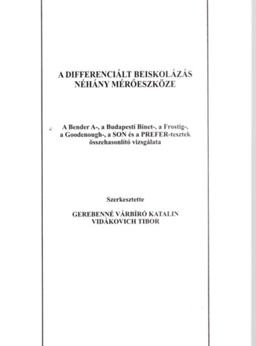 Vid�kovich Tibor Gerebenn� V�rb�r� Katalin - A differenci�lt beiskol�z�s n�h�ny m�r�eszk�ze