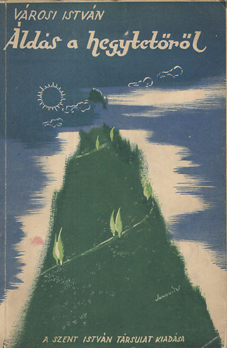 Városi István - Áldás a hegytetőről