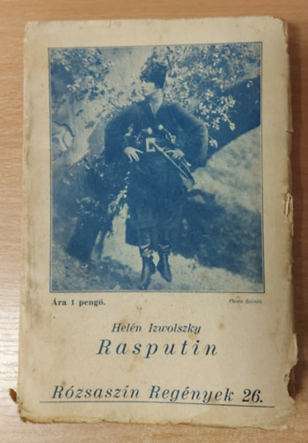 Heln Izwolszky - Rasputin (Rzsaszn Regnyek II. vf. 26. sz.)