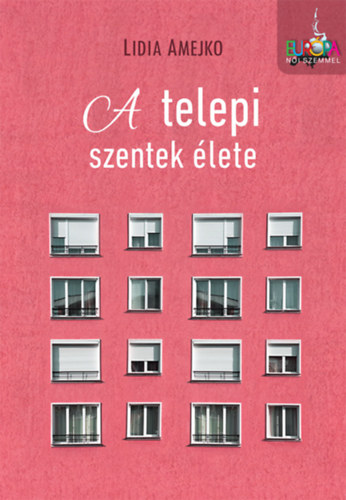 Lidia Amejko - A telepi szentek élete