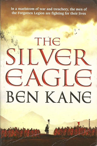 Ben Kane - The Silver Eagle