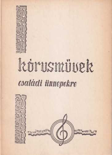 Steiner B�la - K�rusm�vek csal�di �nnepekre