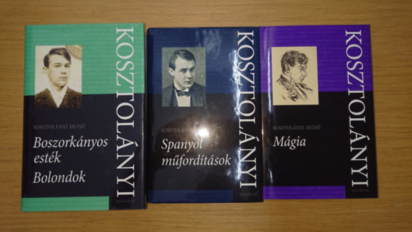 Kosztolányi Dezső - 3 kötet Kosztolányi Dezső kalligramos életműkiadásából: Mágia, Spanyol műfordítások, Boszorkányos esték/Bolondok