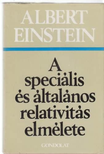Albert Einstein - A specilis s ltalnos relativits elmlete