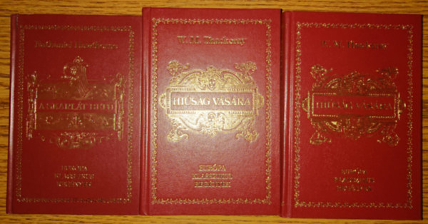 William Makepeace Thackeray Nathaniel Hawthorne - 3 k�tet az Eur�pa Klasszikus Reg�nyek c�m� sorozatb�l: A skarl�t bet�, Hi�s�g v�s�ra I-II.