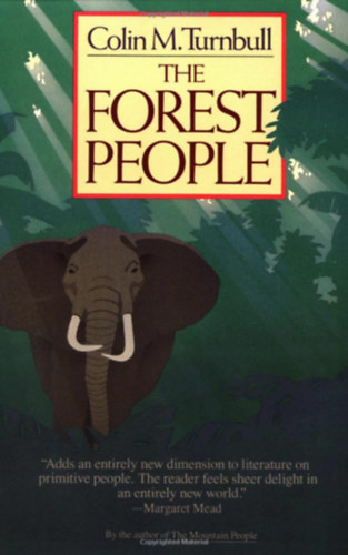 Colin M. Turnbull - The forest people