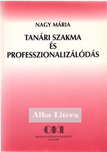 Nagy Mria - Tanri szakma s professzionalizlds