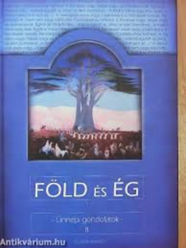 Katona Zsuzsa - F�ld �s �g (�nnepi gondolatok II.)