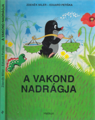 Eduard Petiska - A vakond nadr�gja