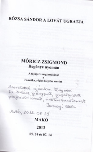 Bozsogi Attila - Rzsa Sndor A legends betyrvezr - Dediklt