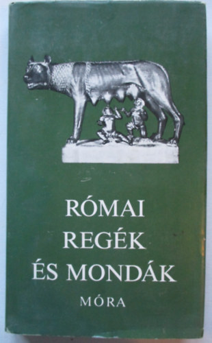 Feldolgozta Boronkay Ivn - Rmai regk s mondk