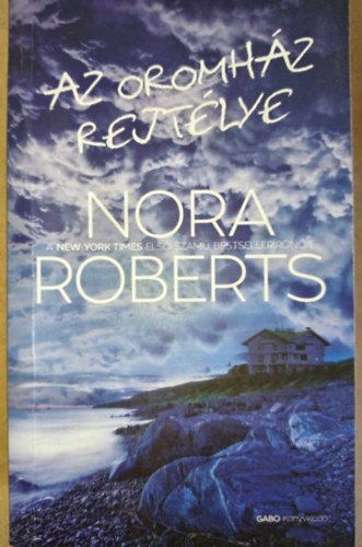 Solymosi va  Nora Roberts (szerk.), Gondn Kaul va (ford.) - Az oromhz rejtlye (Whiskey Beach)