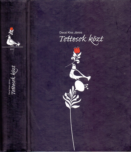 Decsi Kiss János - Tettesek közt - TETT-trilógia (Fellegajtó-Tettesek közt-Köldökzsinórkötelékek)