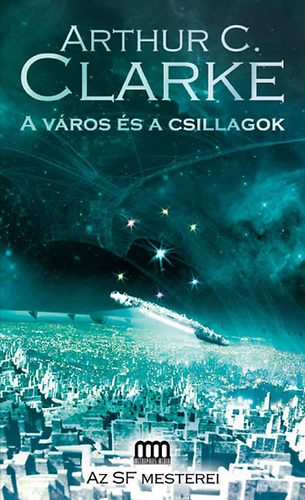 Arthur C. Clarke - A vros s a csillagok