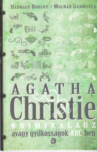 Molnár Gabriella Hadnagy Róbert - Agatha Christie krimikalauz