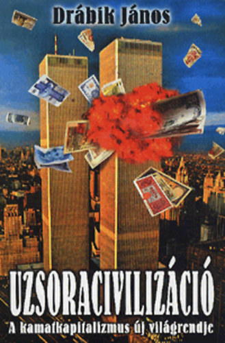 Dr�bik J�nos - Uzsoraciviliz�ci�