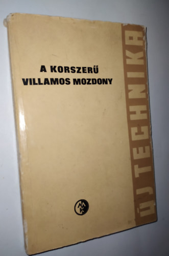 Dr. Jekelfalussy Gábor - A korszerű villamos mozdony