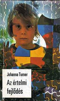 Johanna Turner - Az rtelmi fejlds