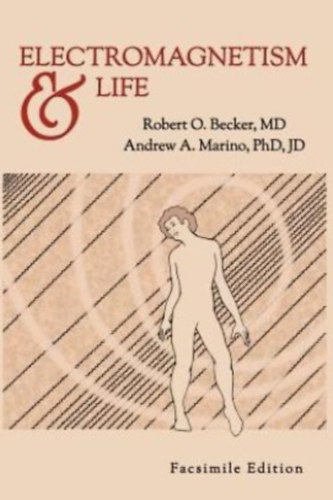 Robert O. Becker - Electromagnetism and Life