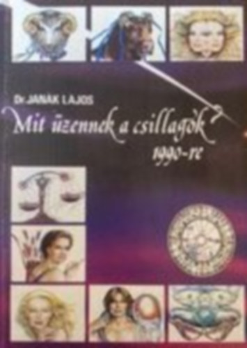 Dr. Jank Lajos - Mit zennek a csillagok 1990-re?