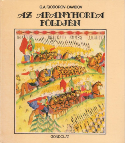 Fjodorov-Davidov - Az Aranyhorda fldjn