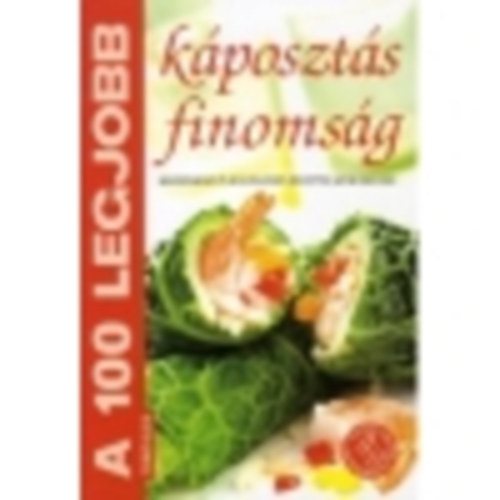 Tor� Elza - A 100 legjobb k�poszt�s finoms�g