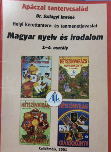 Dr. Szilgyi Imrn - Helyi kerettanterv Magyar nyelv s irodalom 1- 4. o.