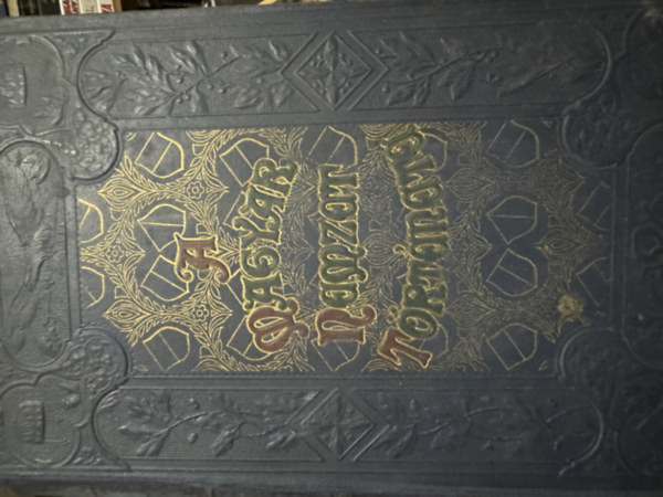 Frőhlich Róbert - Kuzsinszky Bálint - Nagy Géza - Szilágyi Sándor Marczali Henrik (Szerk.) - A magyar nemzet története I.: Magyarország a királyság megalapításáig (Lovas kötésváltozat)