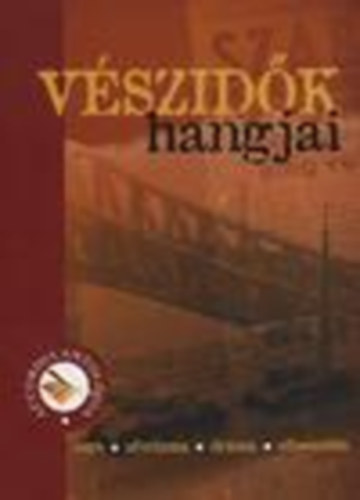 V�szid�k hangjai 2006 (sz�pirodalmi antol�gia)