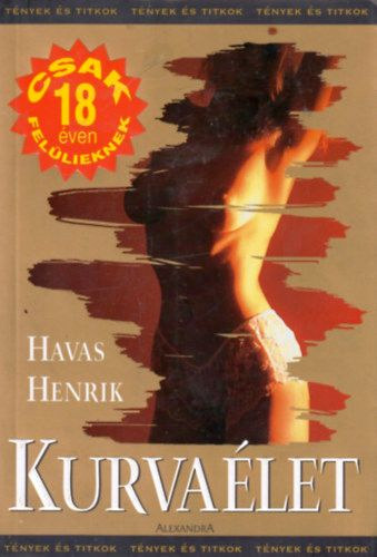 Havas Henrik - Kurvalet