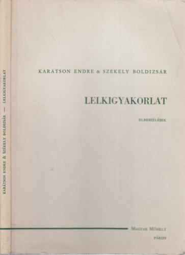 Kartson Endre s Szkely Boldizsr - Lelkigyakorlat (Kartson Endre ltal dediklt)