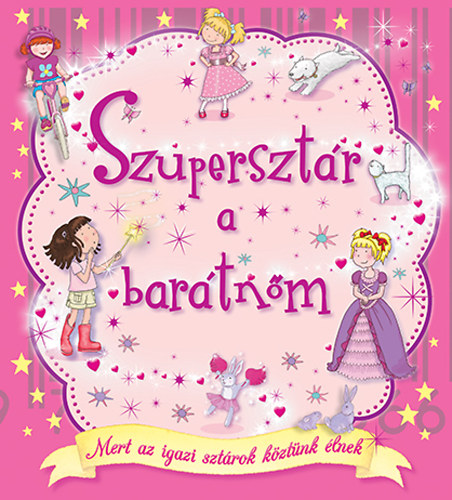 Szuperszt�r a bar�tn�m