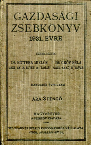 Dr. Dr. Gróf Béla Bittera Miklós - Gazdasági zsebkönyv 1931 évre