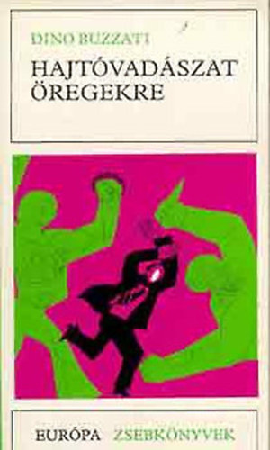 Dino Buzzati - Hajt�vad�szat �regekre