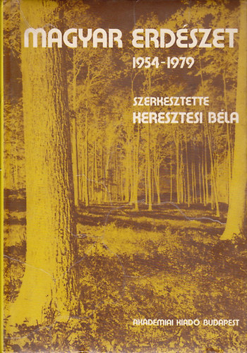 Keresztesi Bla - Magyar erdszet 1954-1979