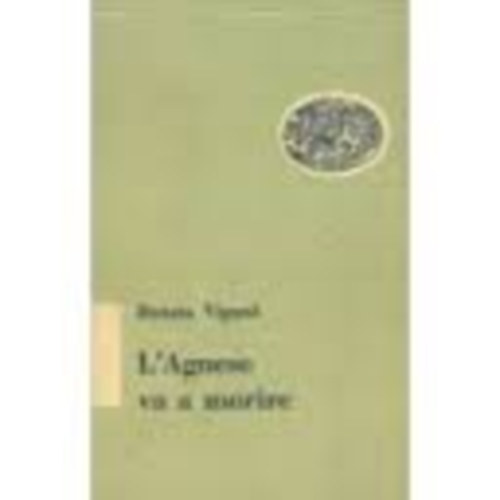 VIGANO' Renata - L'Agnese va a morire