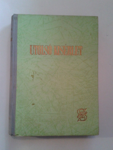 Madelon Lulofs - Utolsó kisérlet