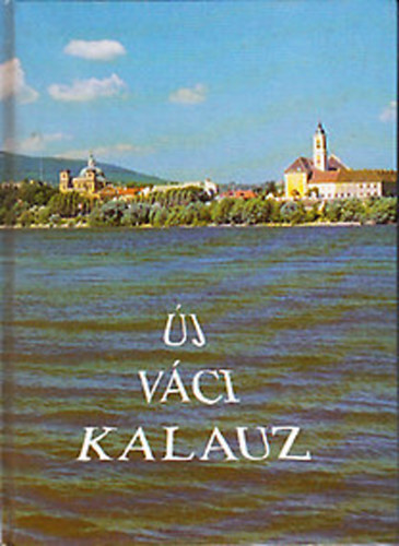 Bnhidi Lszl - j vci kalauz