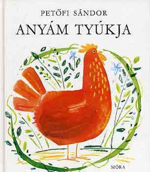 Petfi Sndor - Anym tykja